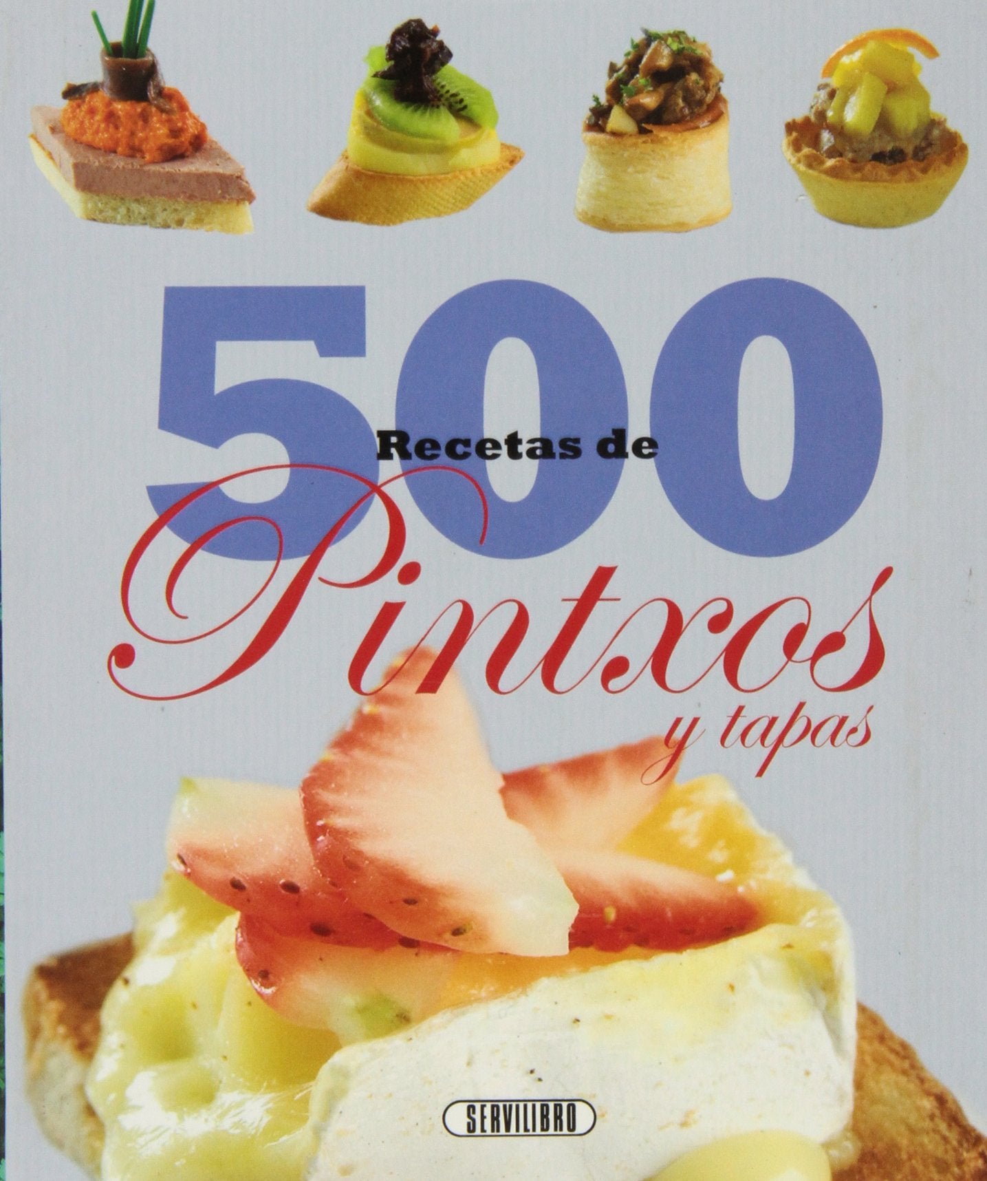 500 Recetas de pintxos y tapas (SIN COLECCION)
