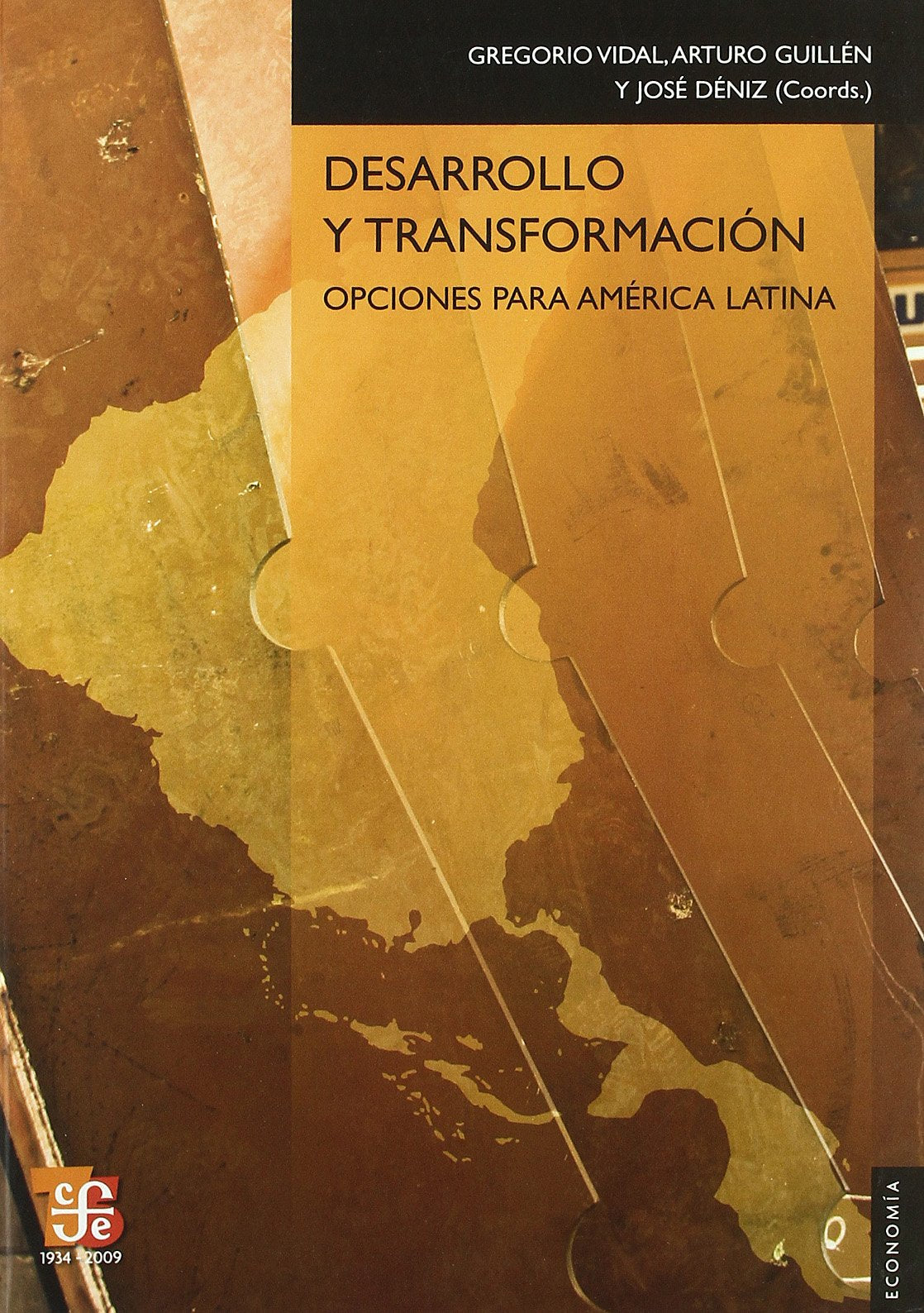 DESARROLLO Y TRANSFORMACION-OPCIONES PARA AMERICA LATINA (Economia (fce))