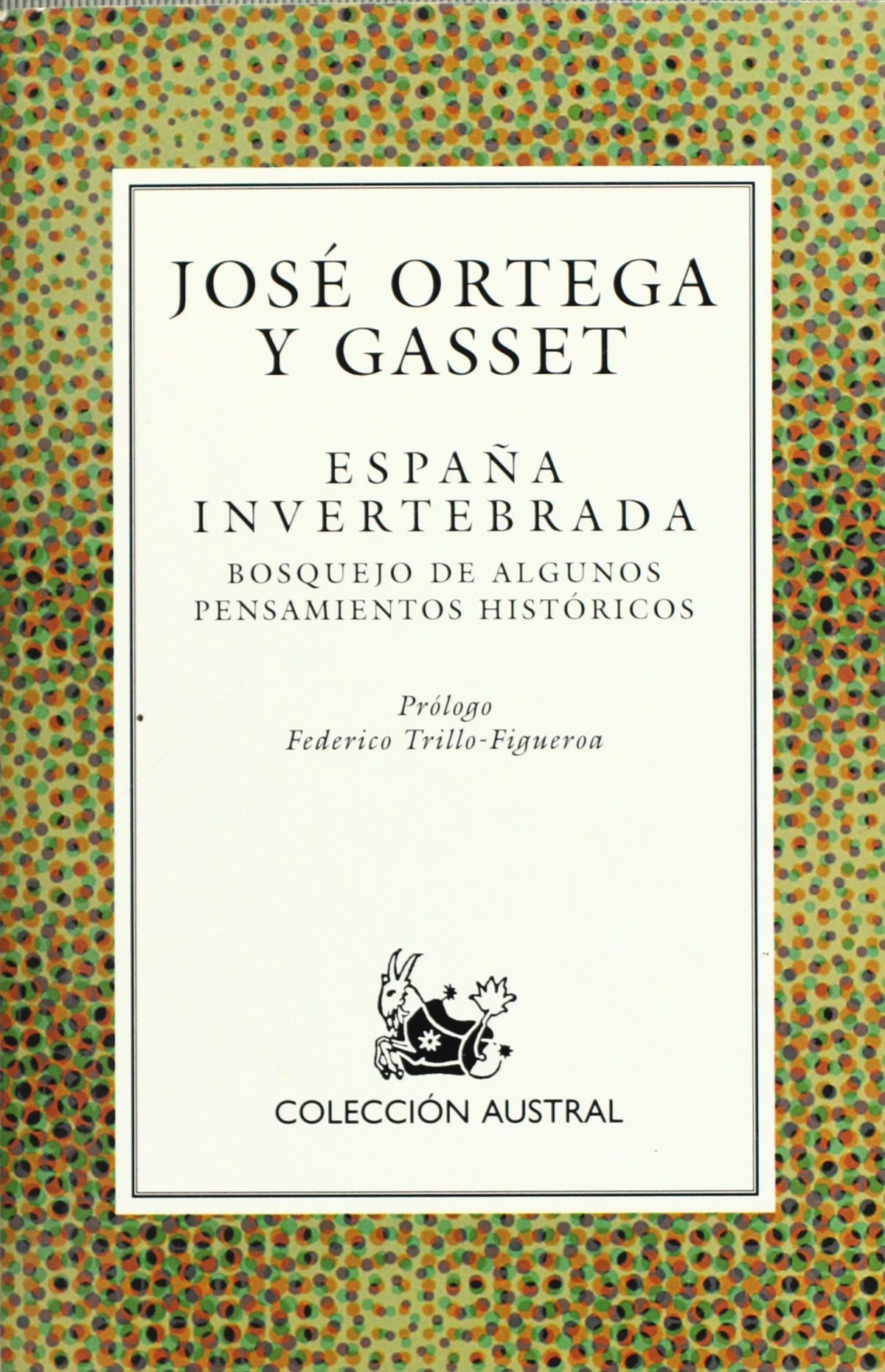 Espana Invertebrada (Alianza - El Libro De Bolsillo)