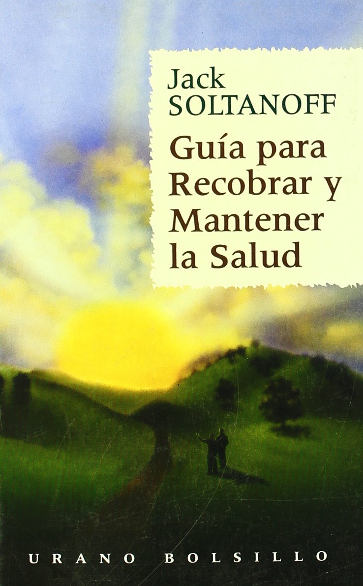 Guía para recobrar y mantener la salud