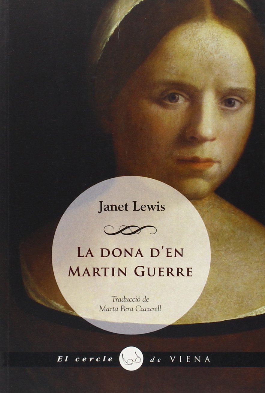 La Dona De Martin Guerre: The Wife of Martin Guerre: 43 (El cercle de Viena)