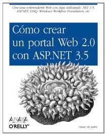 Cómo crear un portal Web 2.0 con ASP.NET 3.5 (Anaya Multimedia/O´Reilly)