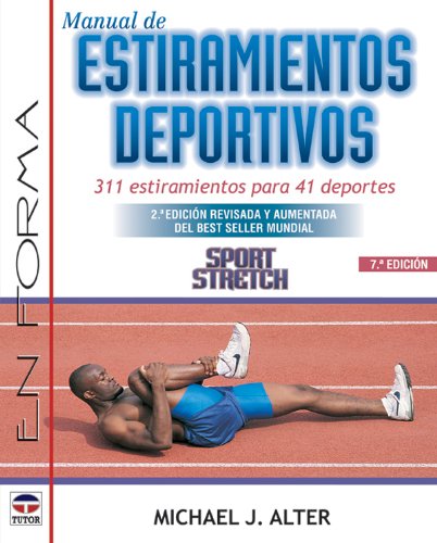 MANUAL DE ESTIRAMIENTOS DEPORTIVOS (EN FORMA)