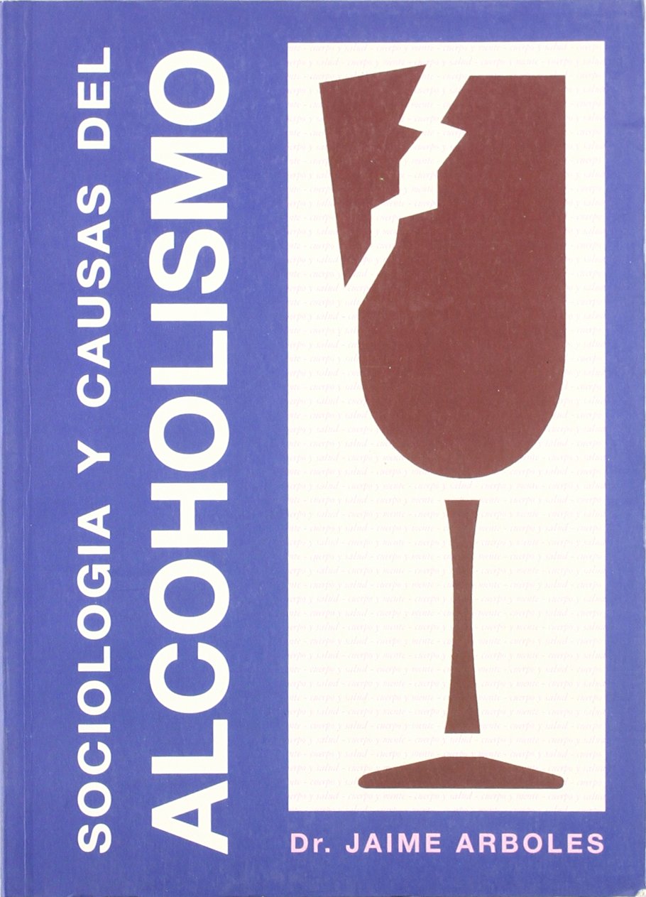 Sociología y causas del alcoholismo (SIN COLECCION)