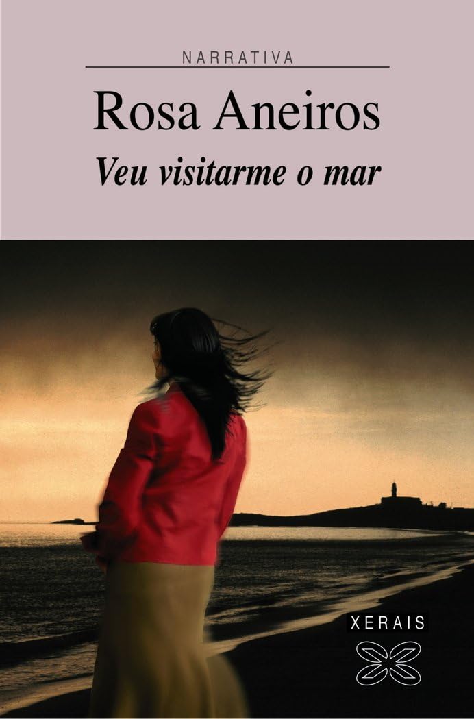 Veu visitarme o mar (EDICIÓN LITERARIA - NARRATIVA)