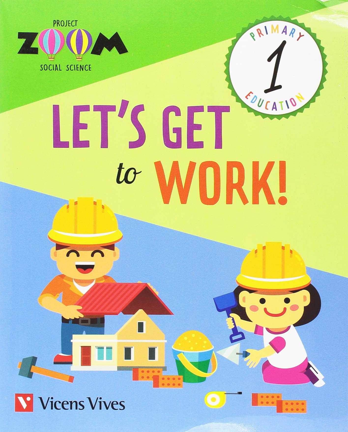 SOCIAL SCIENCE 1 LET'S GET TO WORK! (ZOOM) - 9788468257655