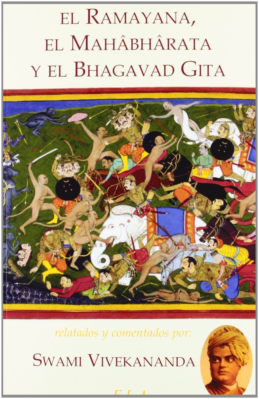 El Ramayana, El Mahabharata Y El Bhagavad Gita