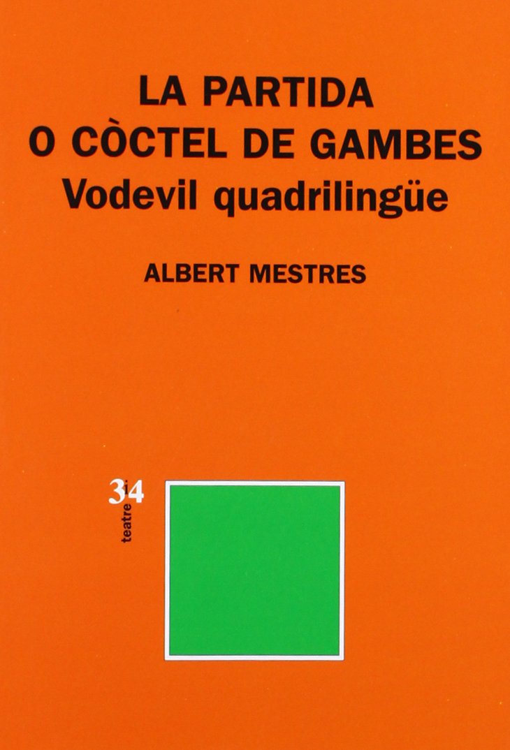 PARTIDA O COCTEL DE GAMBES, LA (SIN COLECCION)