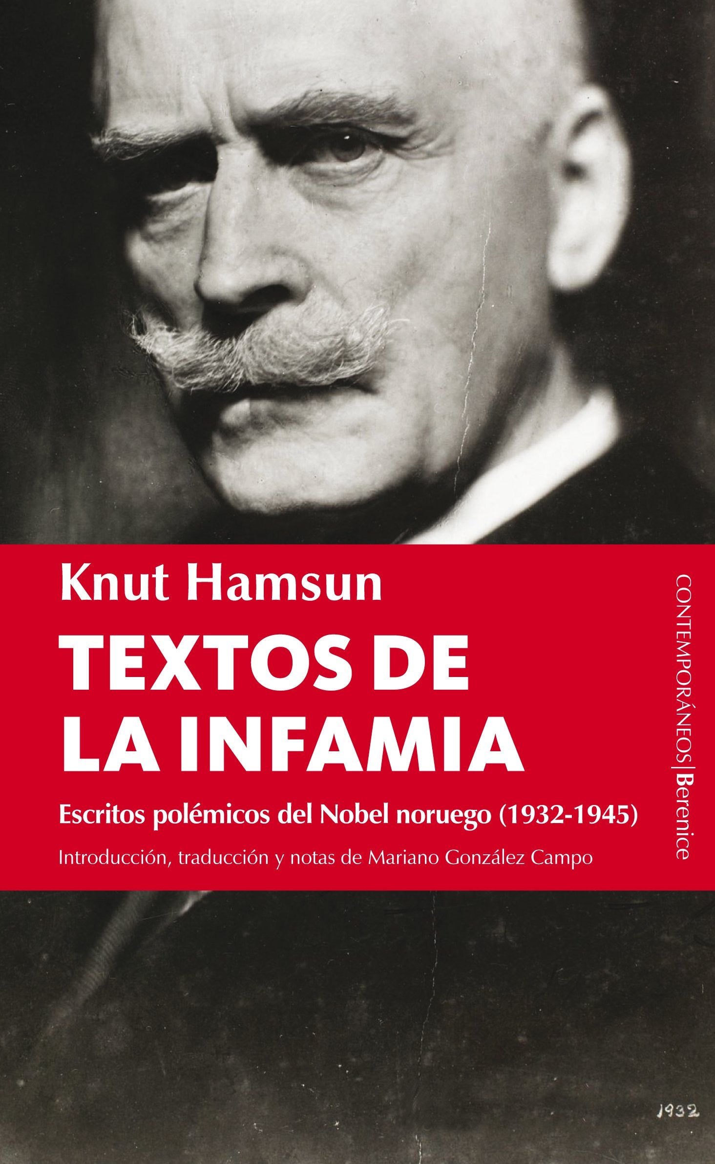 Textos de la infamia: Escritos polémicos del Nobel noruego (1932-1945) (Berenice)