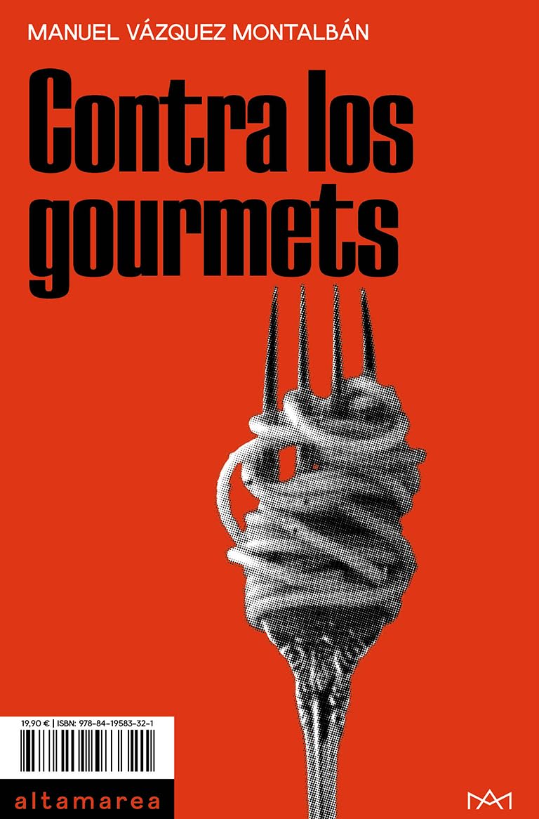 Contra los gourmets: 28 (Ensayo)