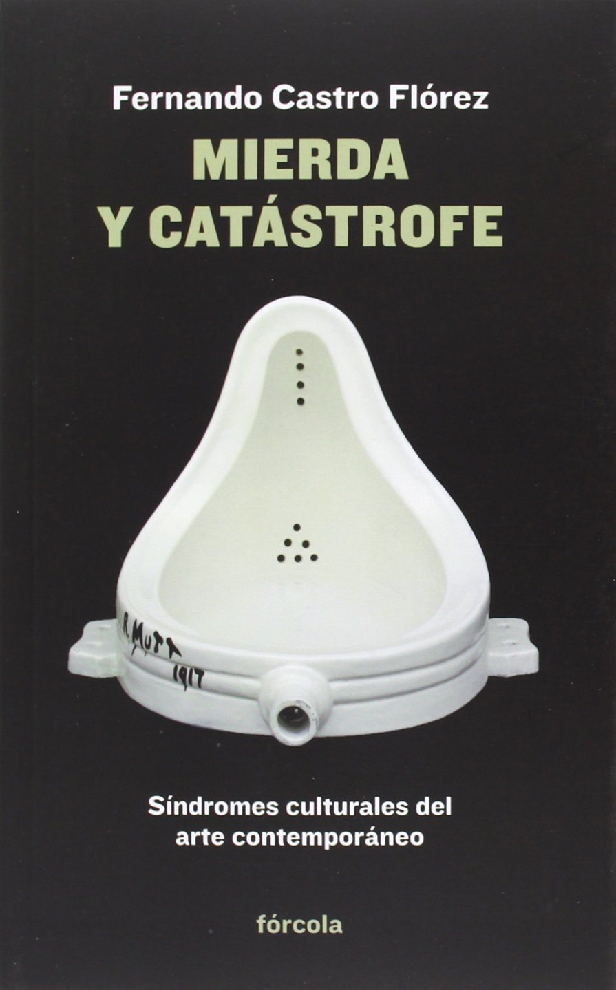 Mierda y catástrofe: Síndromes culturales del arte contemporáneo: 15 (Señales)