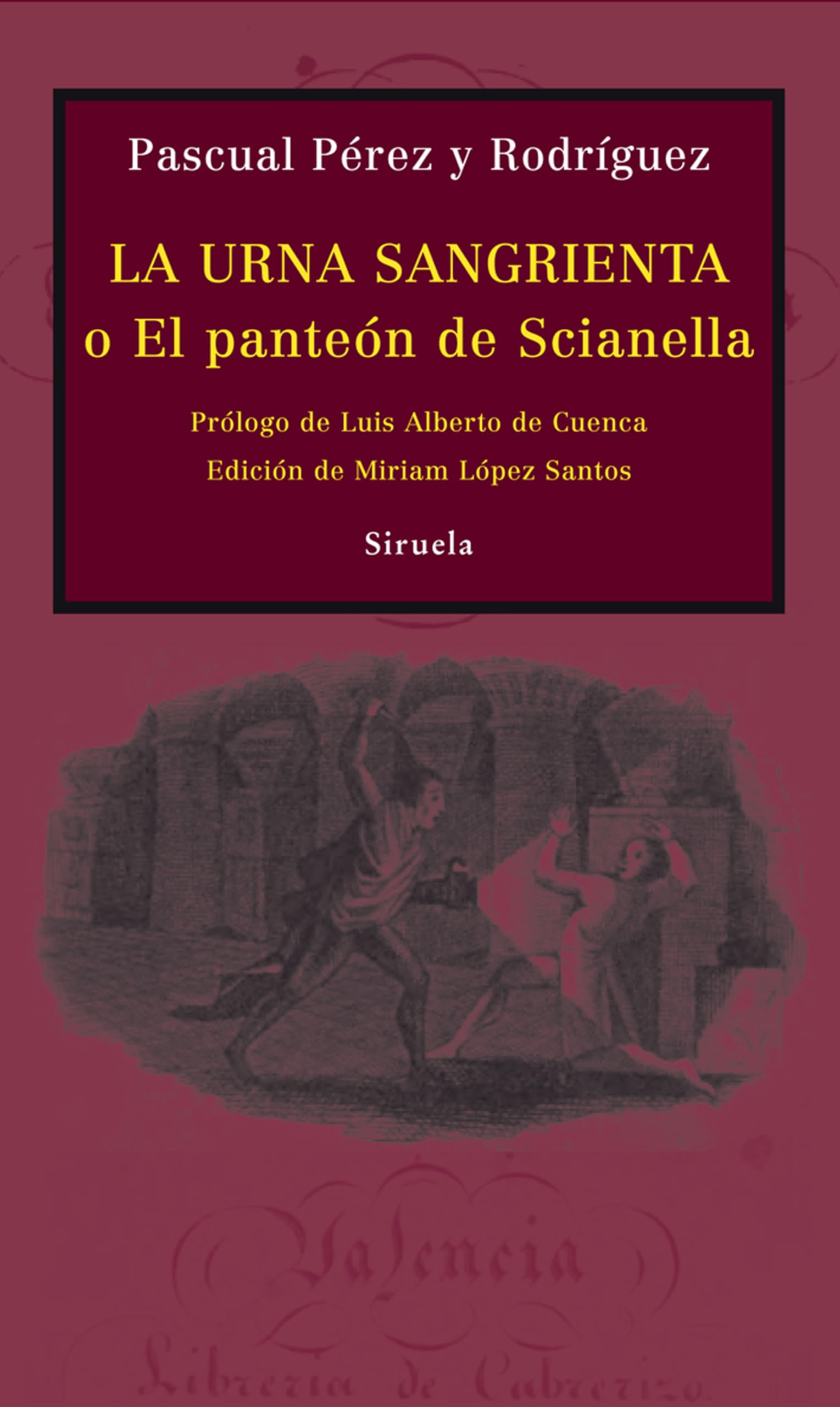 La urna sangrienta: o El panteón de Scianella (Libros del Tiempo)