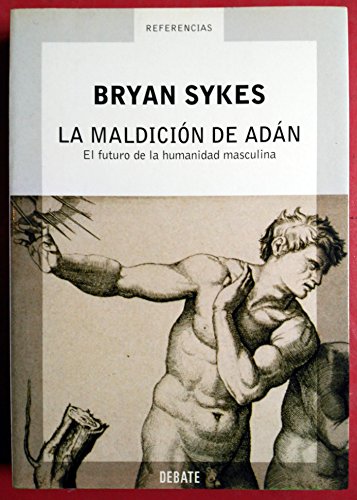 La maldicion de Adan/ Adam's Curse: El futuro de la humanidad masculina/ A Future Without Men