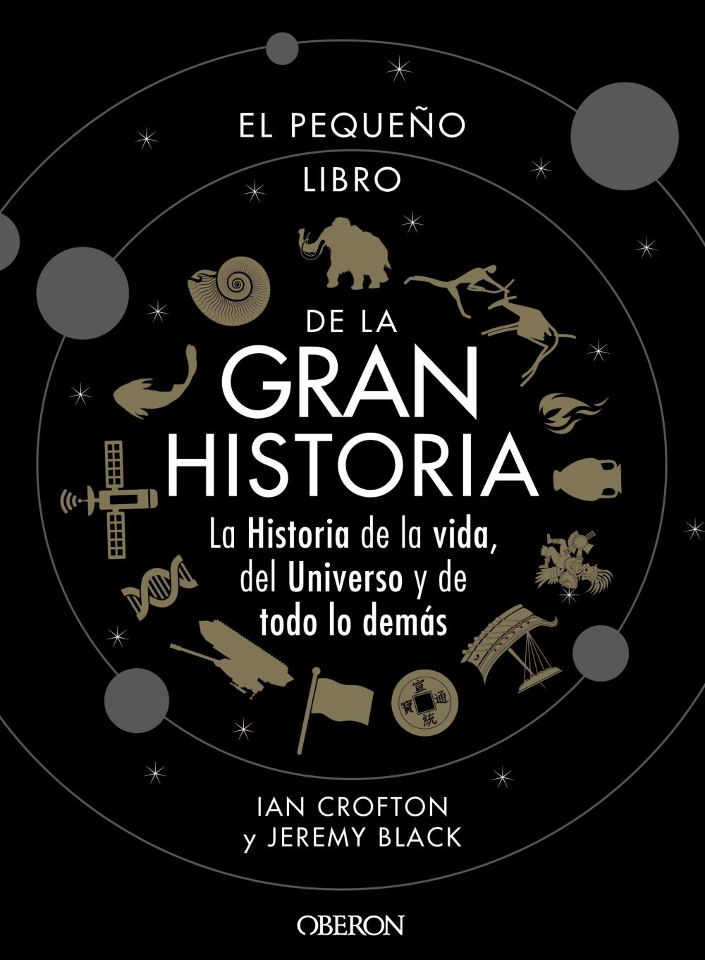 El pequeño libro de la gran historia (Libros singulares)