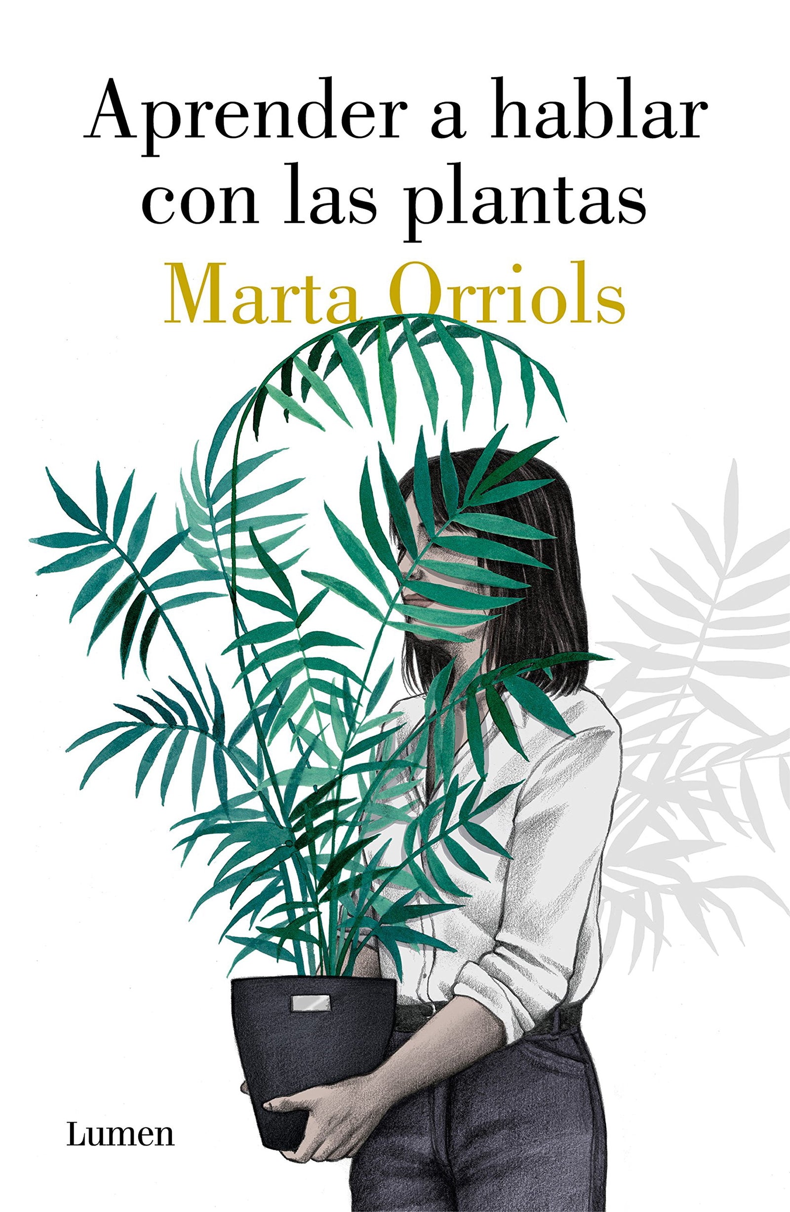 Aprender a hablar con las plantas (Narrativa)