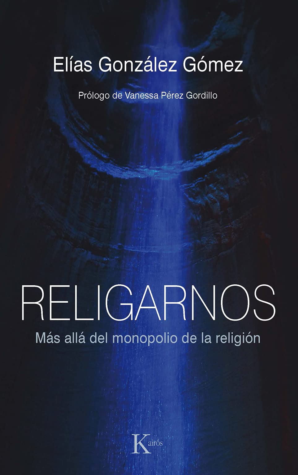 Religarnos: Más allá del monopolio de la religión (Sabiduría perenne)