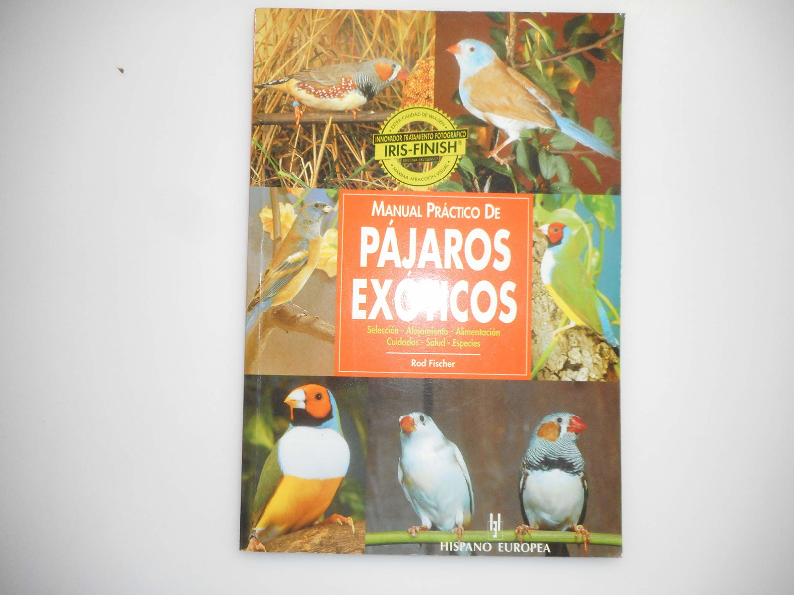Manual práctico de pájaros exóticos (Manuales prácticos)
