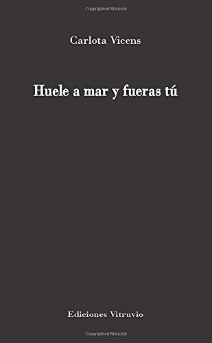 Huele A Mar Y Fueras Tú