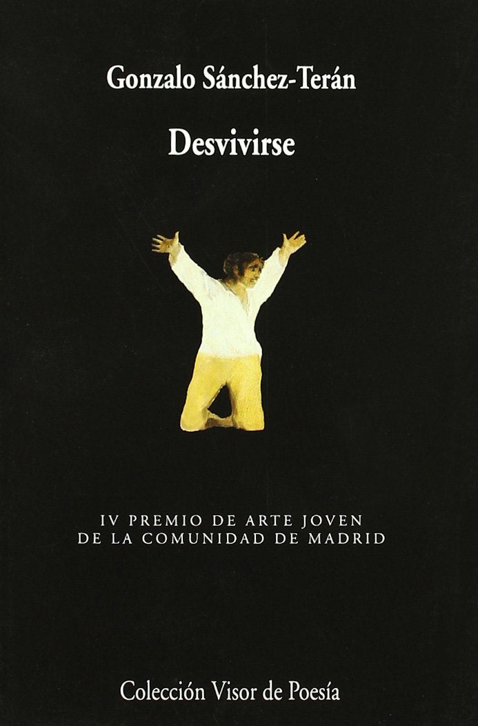 Desvivirse: 464 (Visor de Poesía)