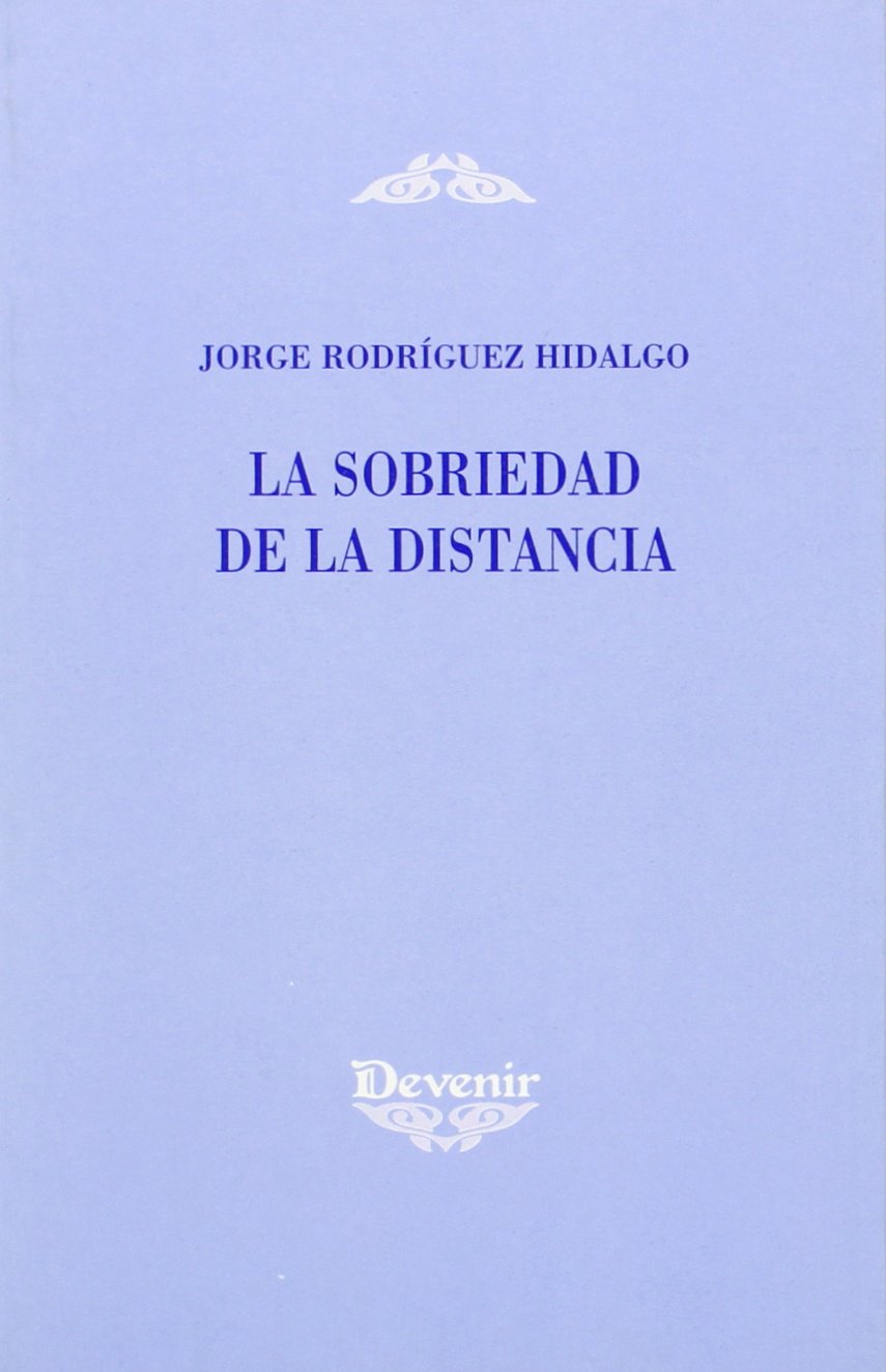 La sobriedad de la distancia
