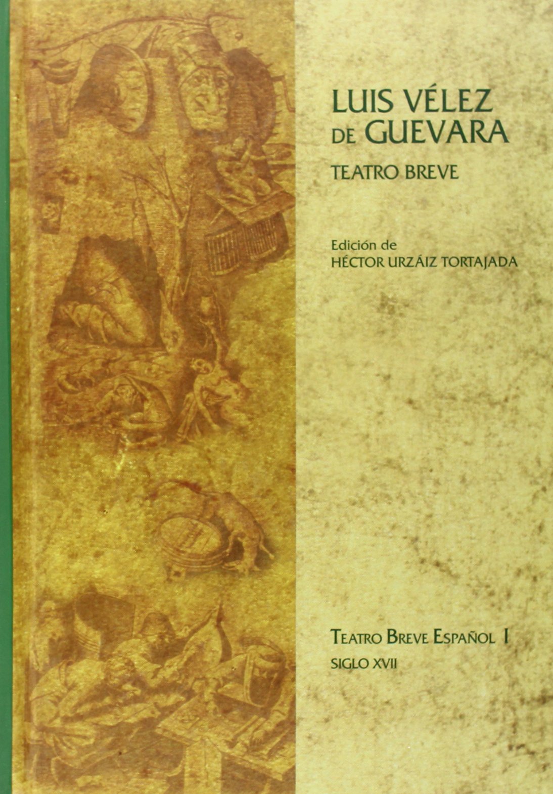 Teatro breve. Edición de Héctor Urzáiz Tortajada.
