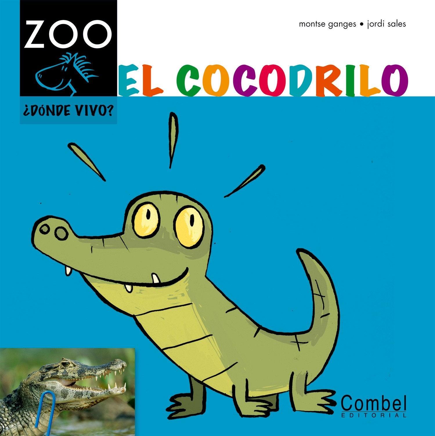 El cocodrilo (Caballo ZOO. ¿Dónde vivo?)
