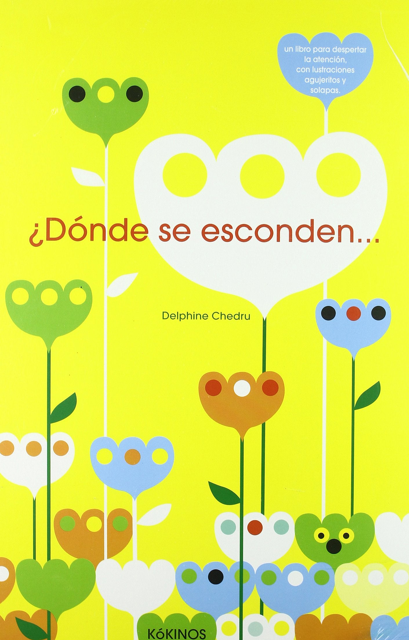 ¿Dónde se esconden...?: La petite bête qui monte (INFANTIL JUVENIL)
