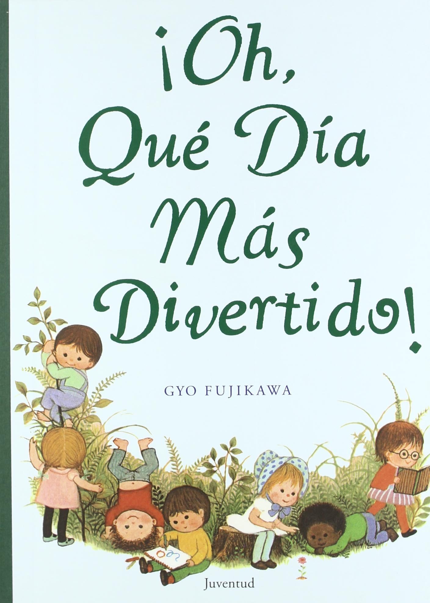 Oh, que dia más divertido! (INFANTIL)