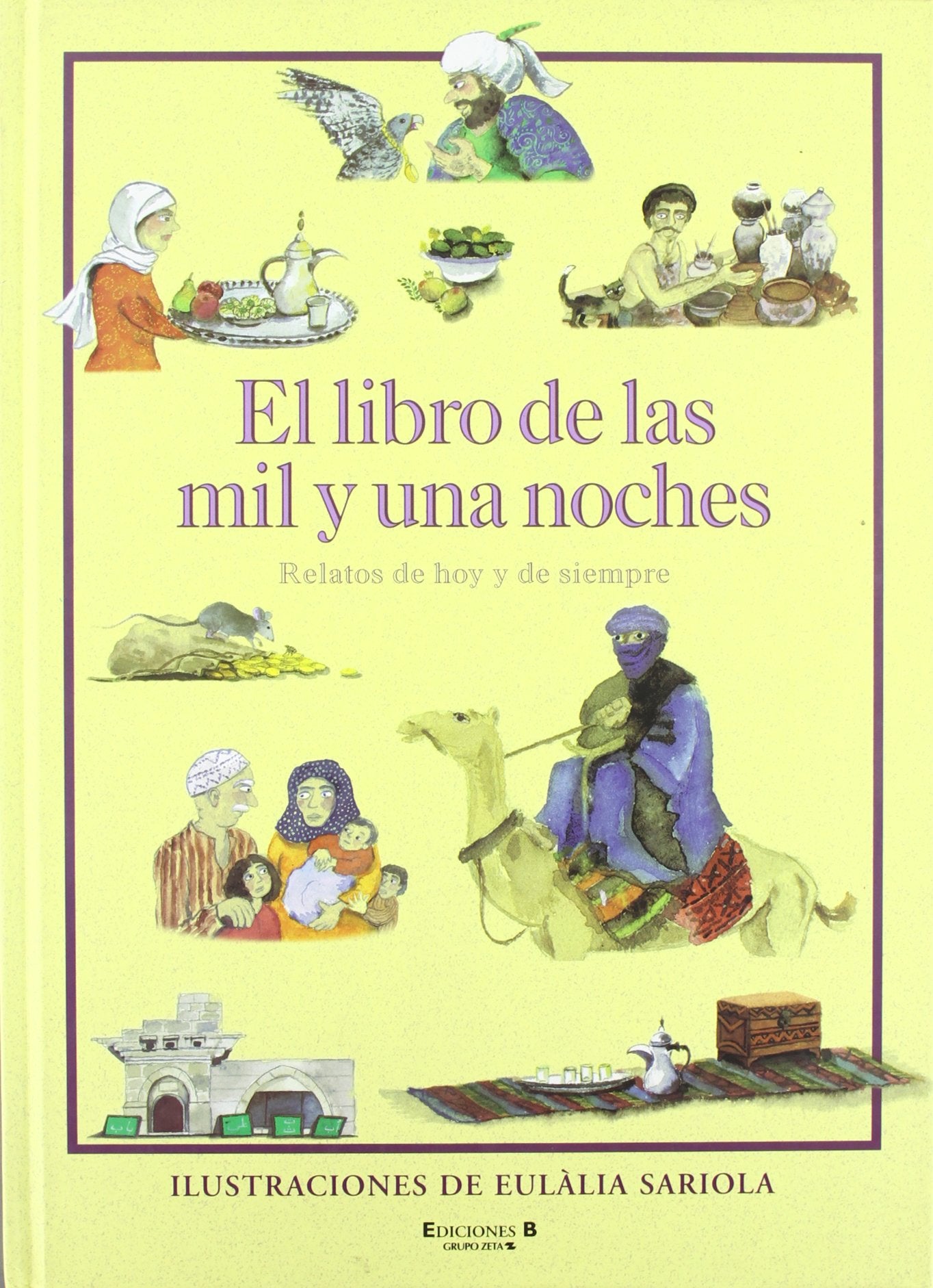El Libro de Las Mil y Una Noches: Relatos de Hoy y Siempre