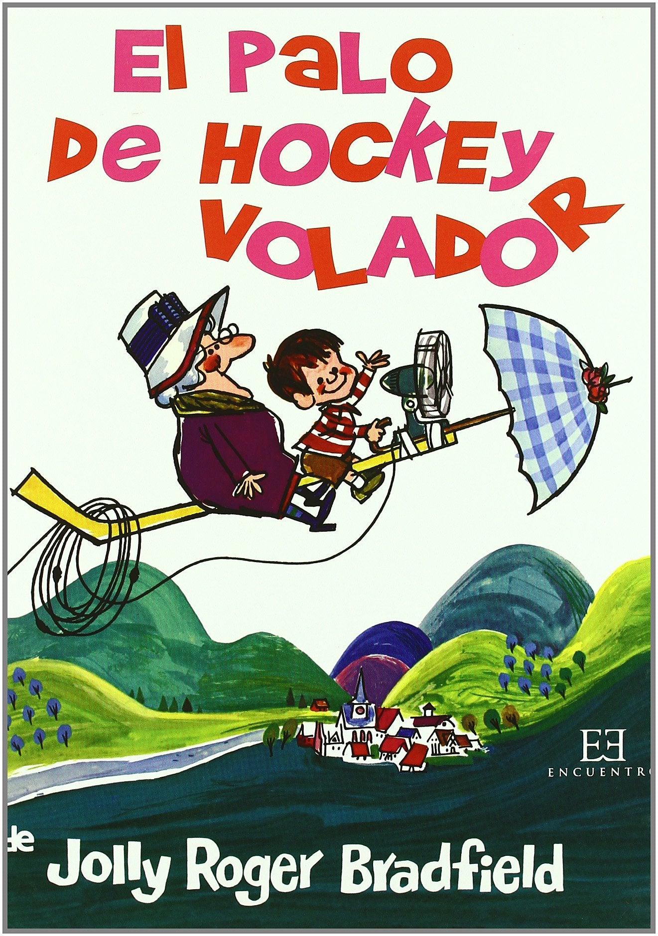 El palo de hockey volador (Encuentro Infantil)