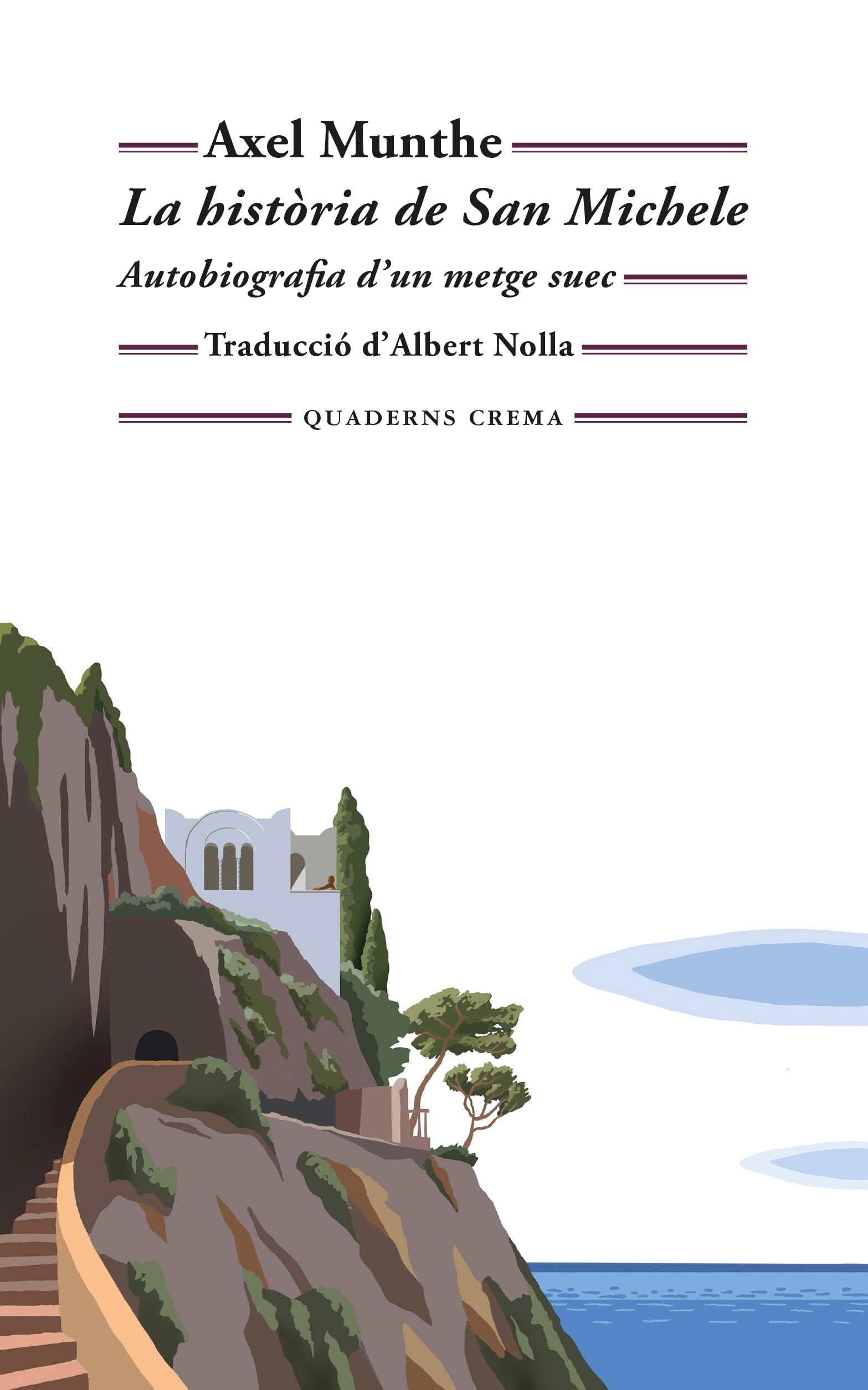 La història de San Michele: Autobiografia d'un metge suec: 236 (Biblioteca Mínima)