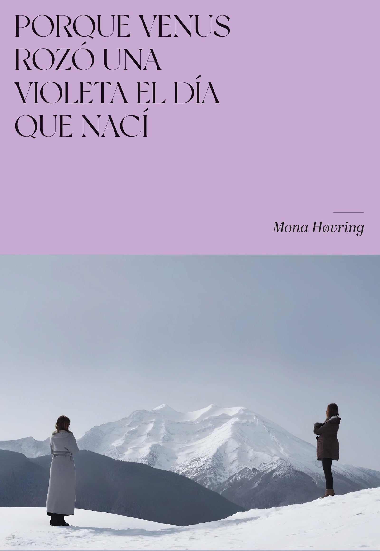 Porque Venus rozó una violeta el día que nací (Ficción)