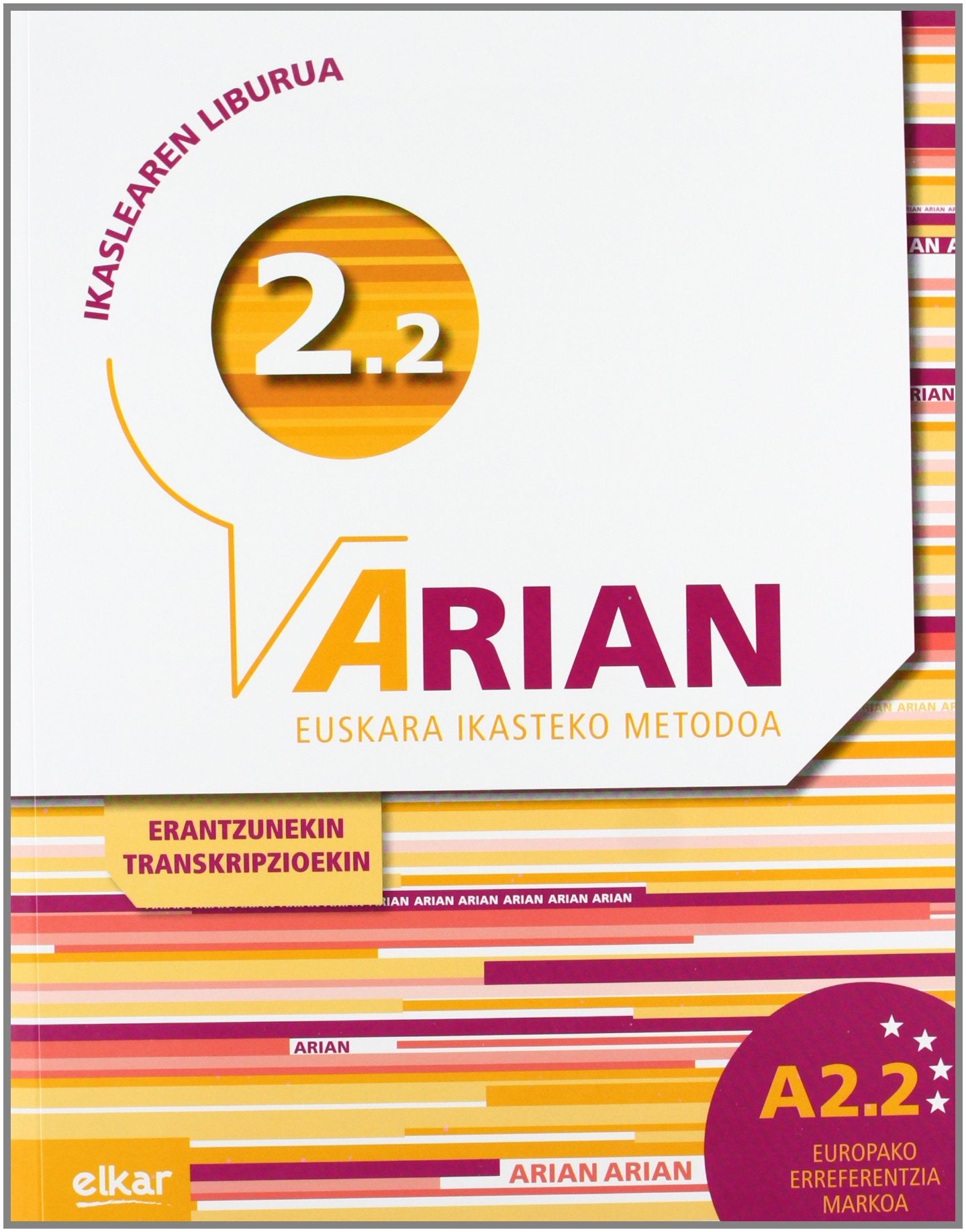 Arian A2.2 Student's Book (+CD audio): Respuestas y transcripciones [ Euskera]: Erantzunak eta transkripzioak