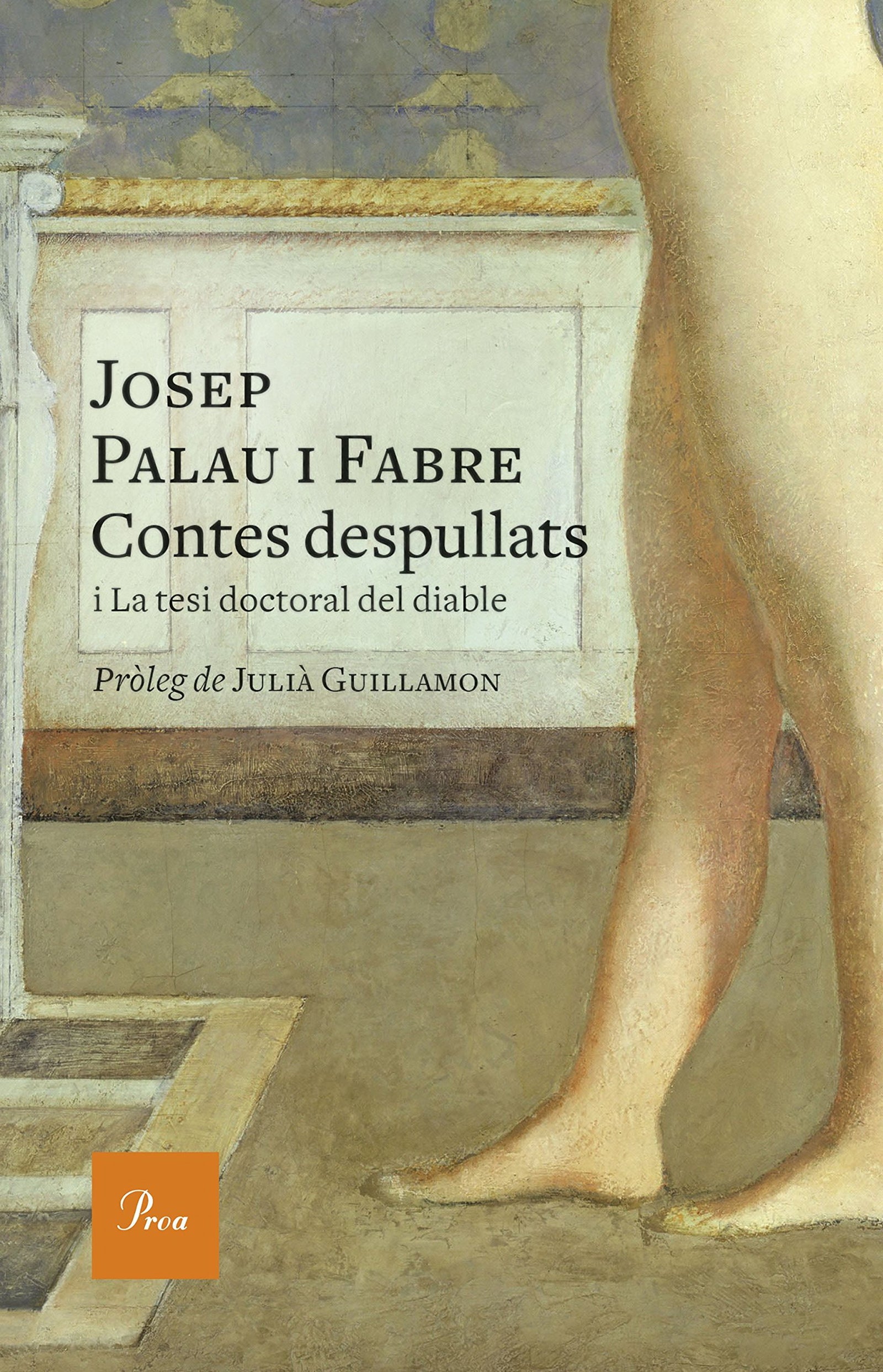 Contes despullats: i La tesi doctoral del diable. Pròleg de Julià Guillamon (A TOT VENT)