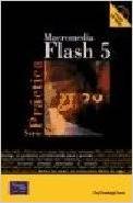 MACROMEDIA FLASH 5-SERIE PRACTICA (SIN COLECCION)