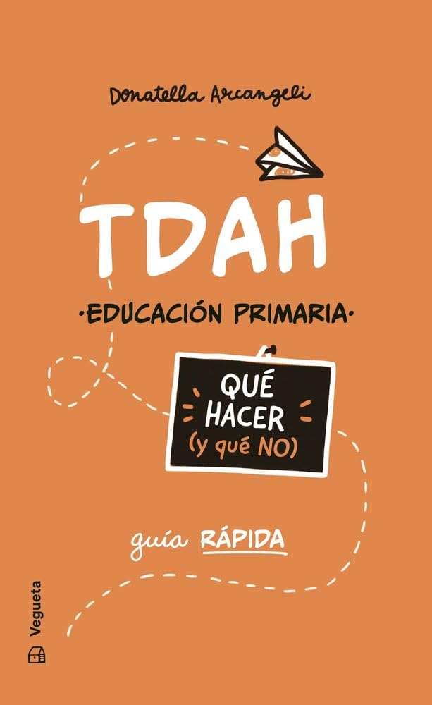 TDAH. Qué hacer (y que no): 1