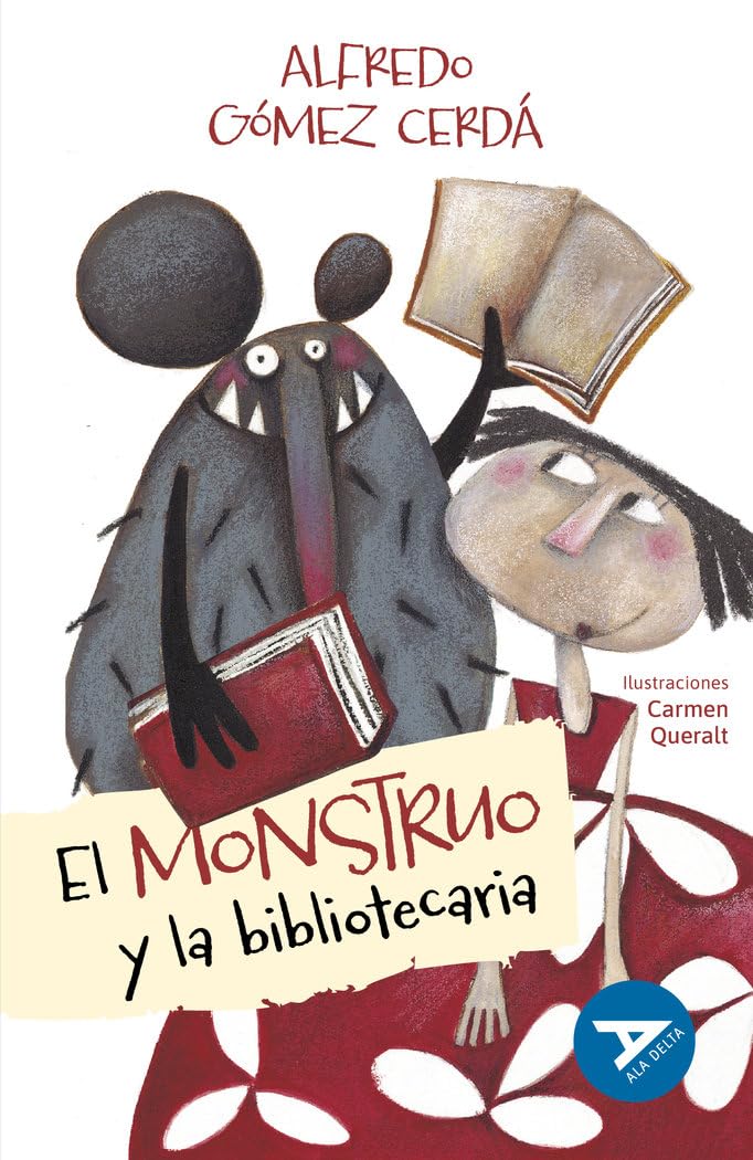 El monstruo y la bibliotecaria: 54 (Ala Delta - Serie Azul)