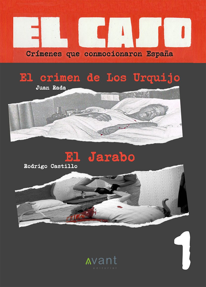 El caso 1. El crimen de los urquijo y el jarabo