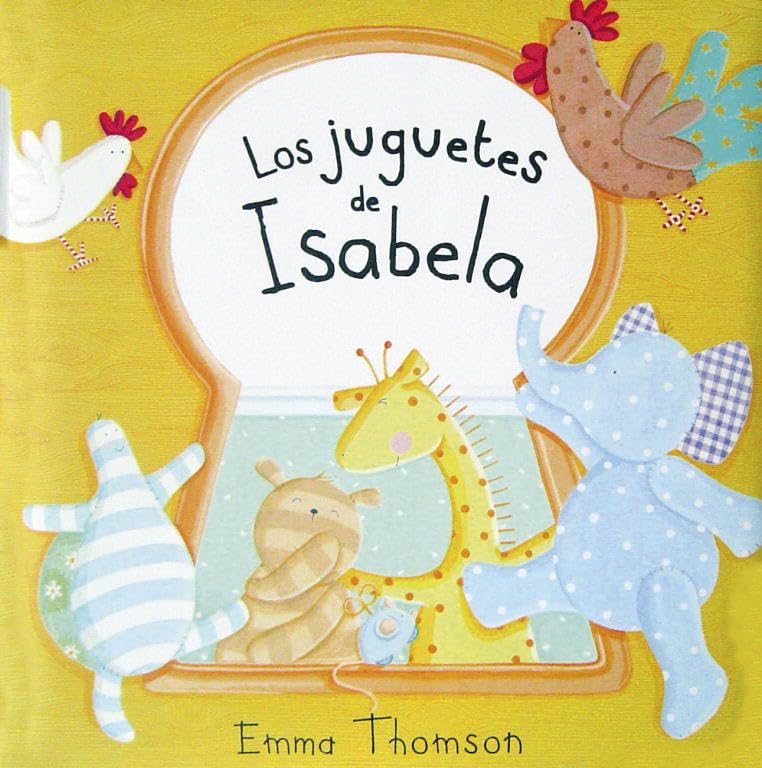 Los juguetes de Isabela (ISABELA Y SUS JUGUETES)