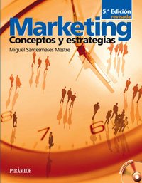 Marketing: Conceptos y estrategias (Economía Y Empresa)