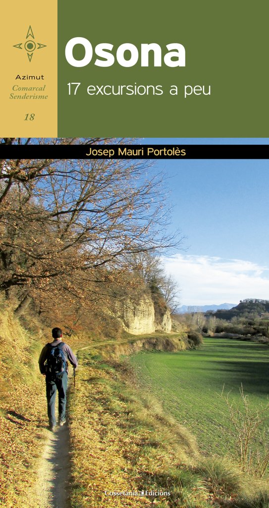 Osona 17 Excursions A Peu: 18 (Azimut Comarcal, Sèrie A peu)