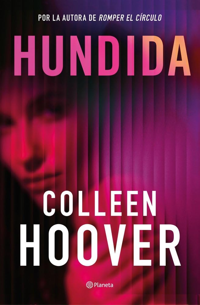 Hundida: La esperada nueva novela de Colleen Hoover (Planeta Internacional)