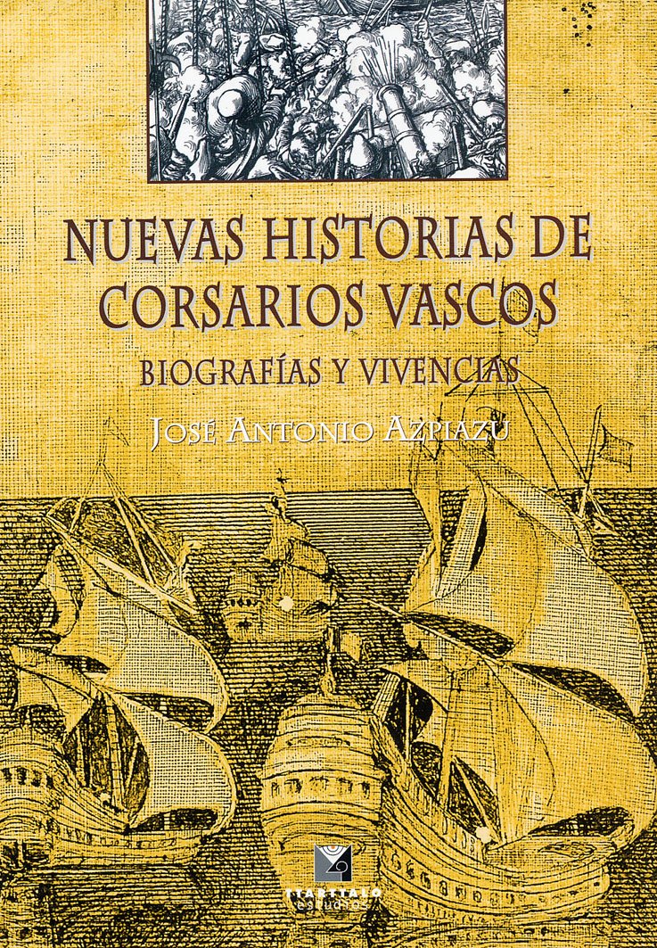 Nuevas historias de corsarios vascos