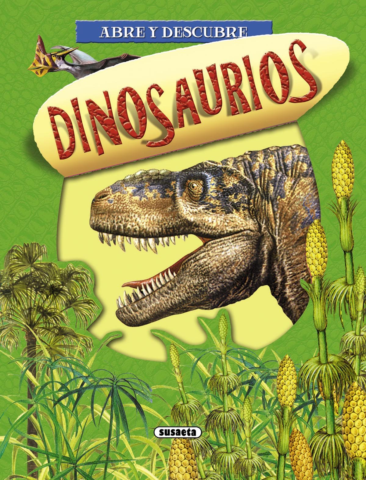 Dinosaurios (Abre y descubre)