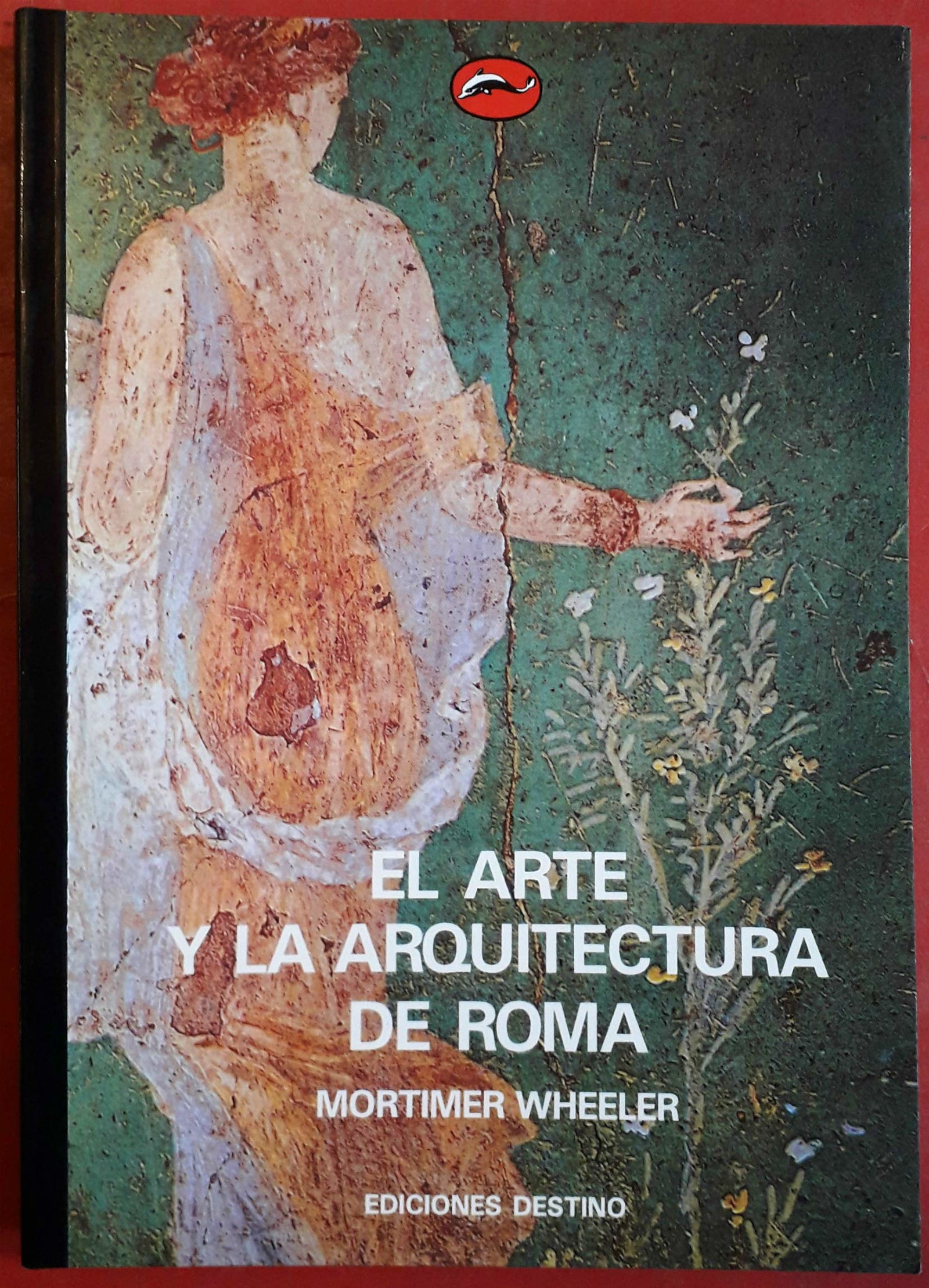 ARTE Y LA ARQUITECTURA DE ROMA,EL (MUNDO DEL ARTE)