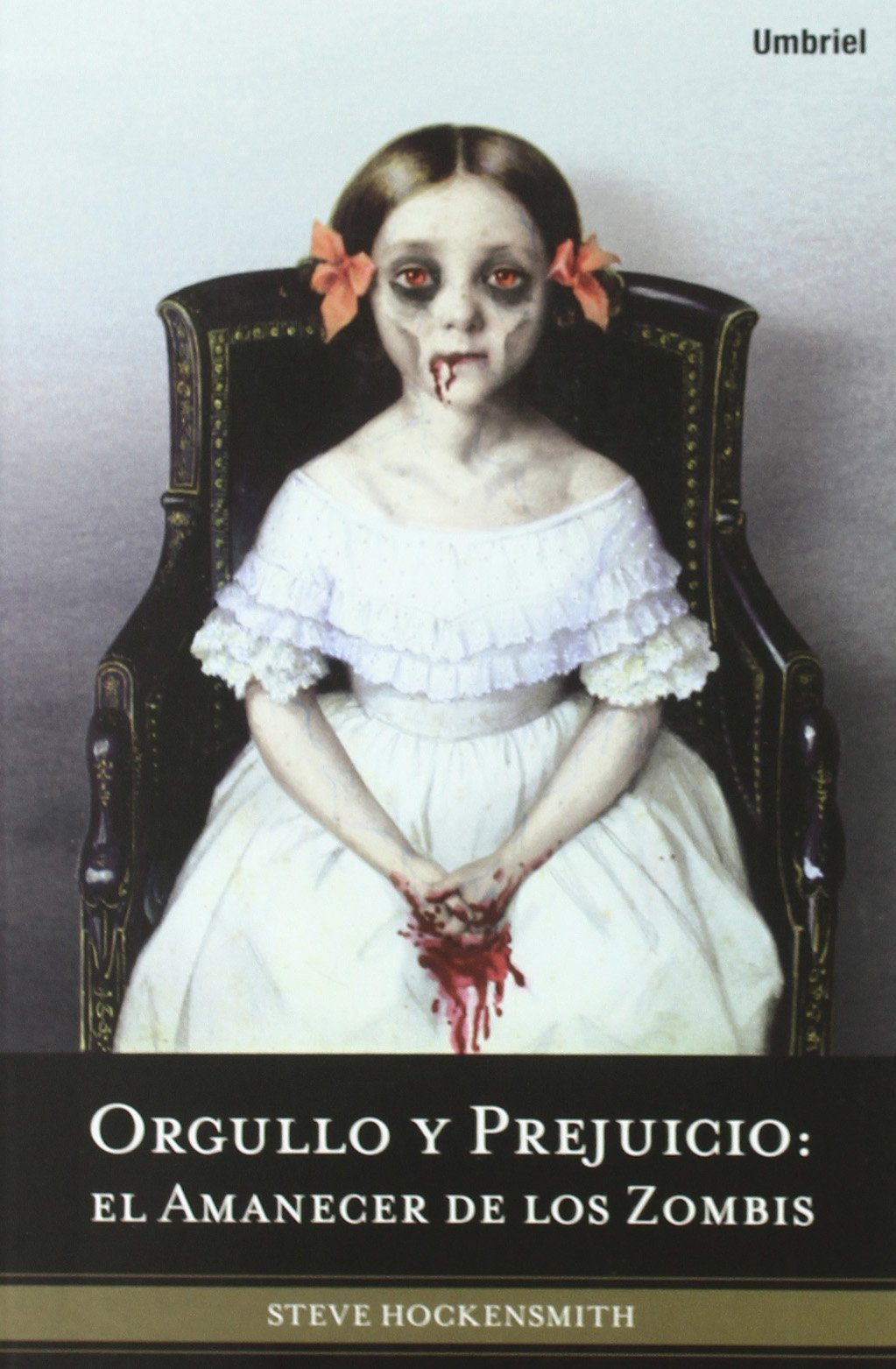 Orgullo y prejuicio: el amanecer de los zombis (Umbriel fantasía)
