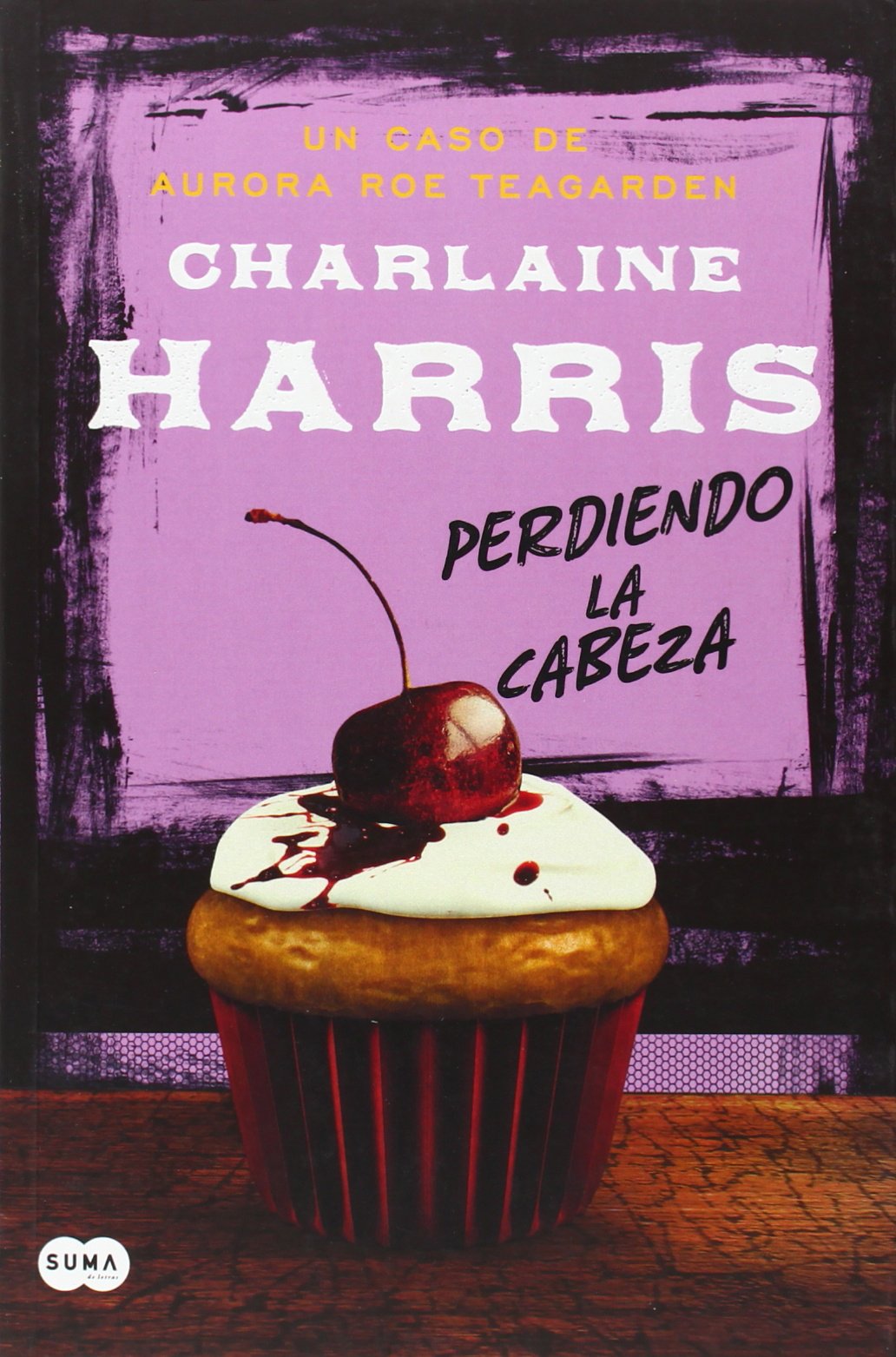 Perdiendo la cabeza (Serie Aurora Roe Teagarden 5)