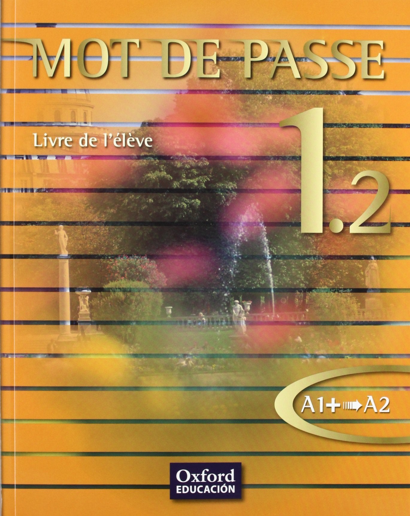 Mot de Passe 1.2. Livre de l'élève