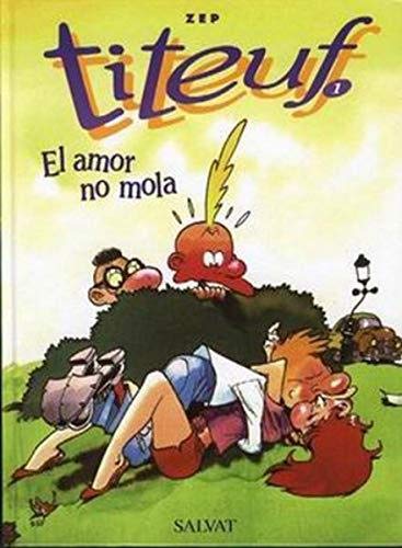 TITEUF 1-AMOR NO MOLA (SIN COLECCION)