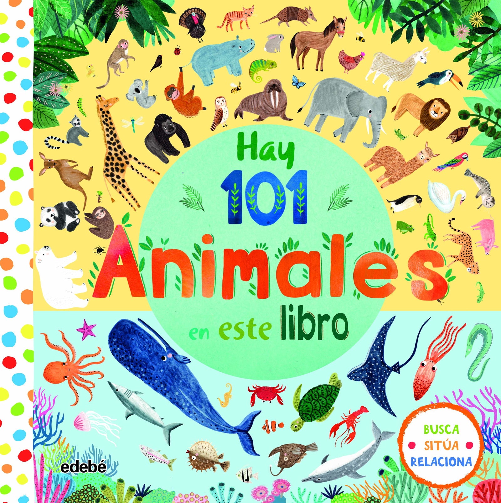 Hay 101 animales en este libro (MI PRIMER LIBRO)